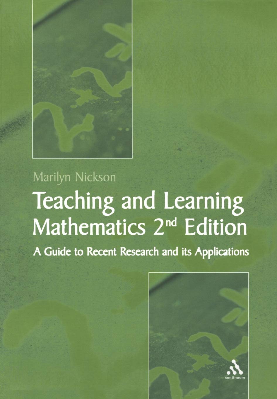 Teaching and Learning Mathematics 2nd Edition: A Guide to Recent Research and Its Applications