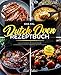 Das XXL Dutch Oven Rezeptbuch: Outdoor Kochen für Familie und Freunde - Leckere und schmackhafte Rezepte für den Campingkocher inkl. Beilagen und Desserts