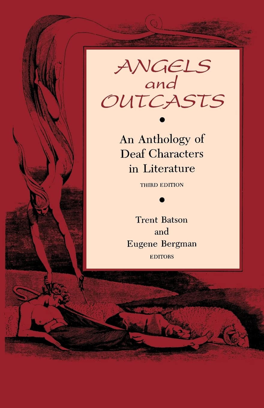 Angels and Outcasts: An Anthology of Deaf Characters in Literature
