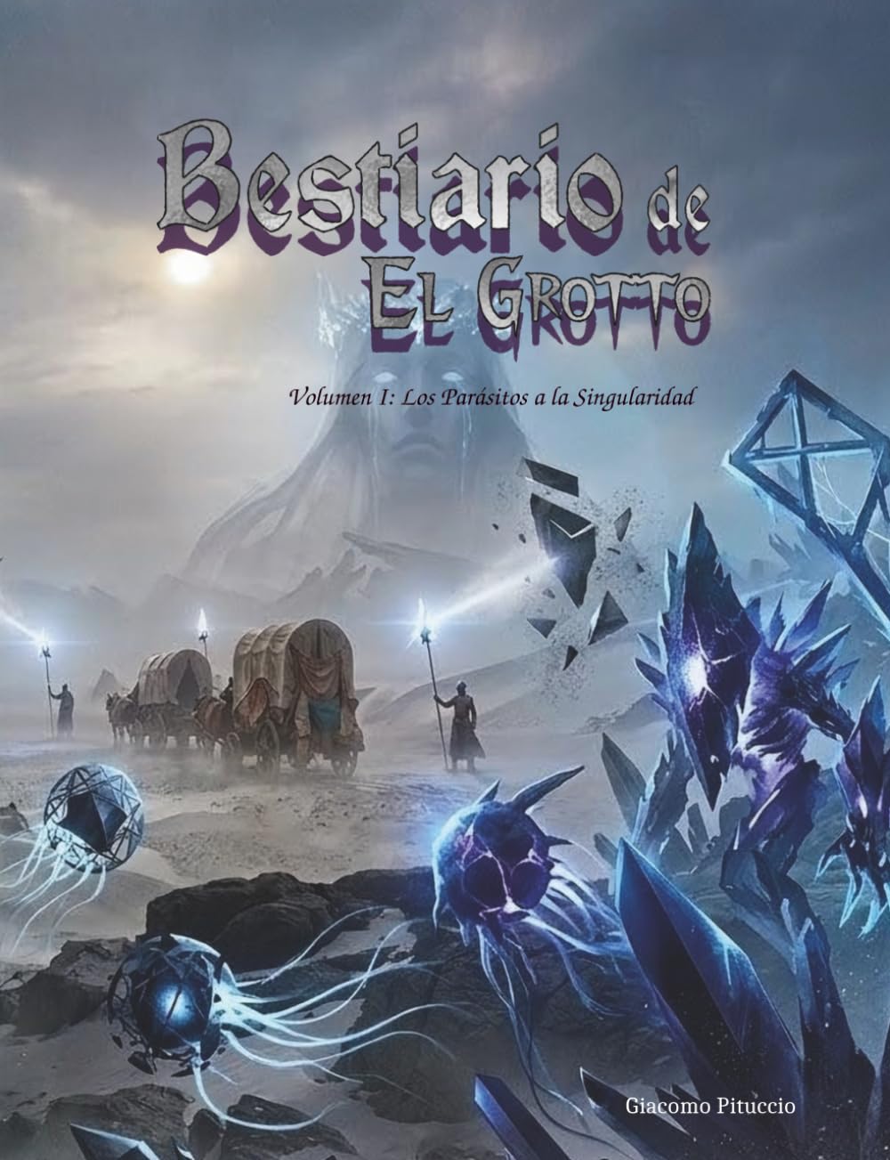 Bestiario de El Grotto: Manual de Monstruos de Fantasía Oscura y Terror Cósmico | Sistema de Rol Grimdark, Suplemento de Campaña y Guía de ... el Director de Juego (Crónicas de El Grotto)