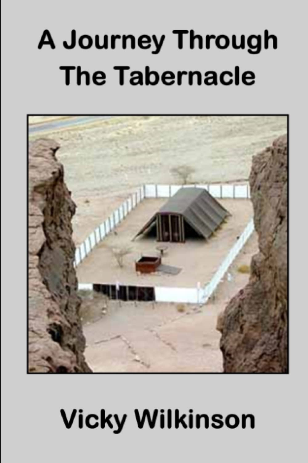 A Journey Through The Tabernacle