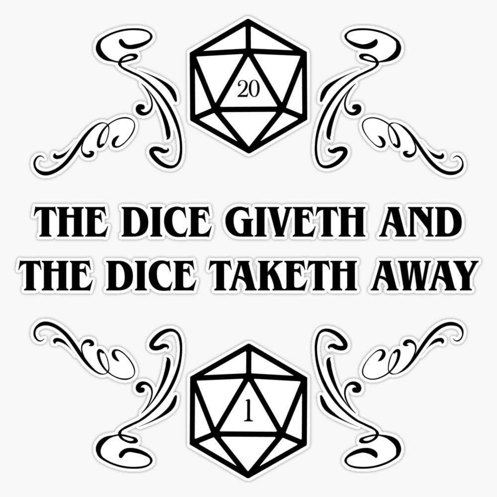 The Dice Giveth and The Dice Taketh Away D20 Dice Tabletop RPG Bumper Sticker Vinyl Decal 5