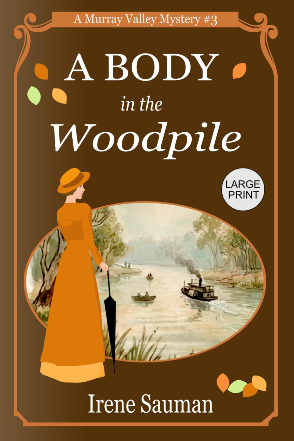 A Body in the Woodpile: An Australian Victorian era cozy mystery (Murray Valley Mysteries)