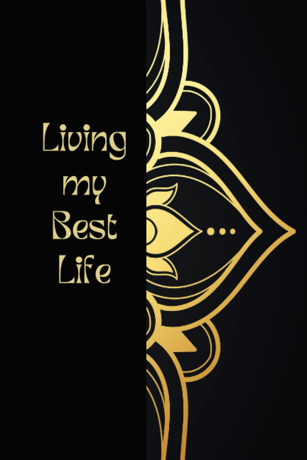 Living my best life: daily journal