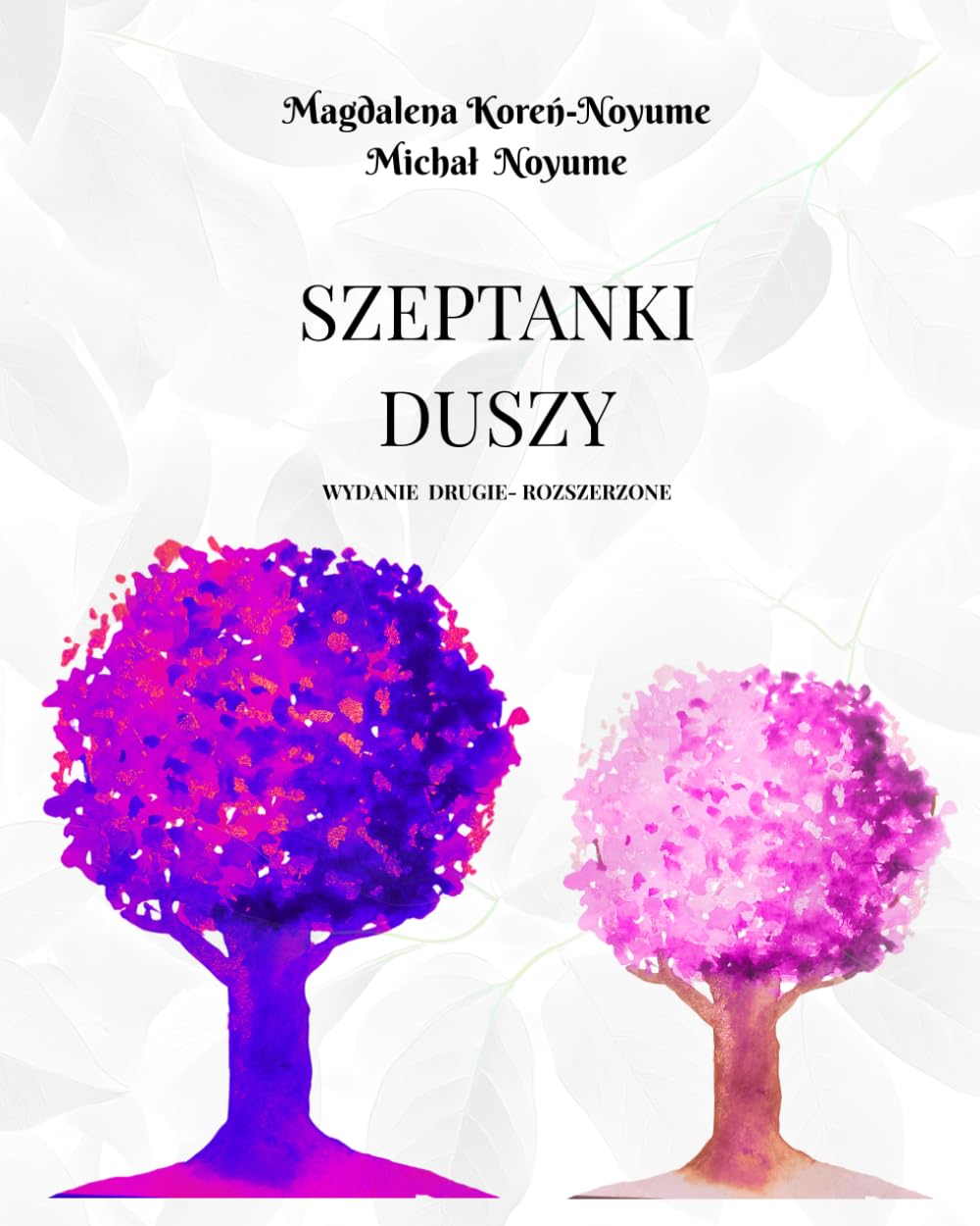 Szeptanki Duszy- Drzewo Marzeń: Wydanie Drugie- Rozszerzone