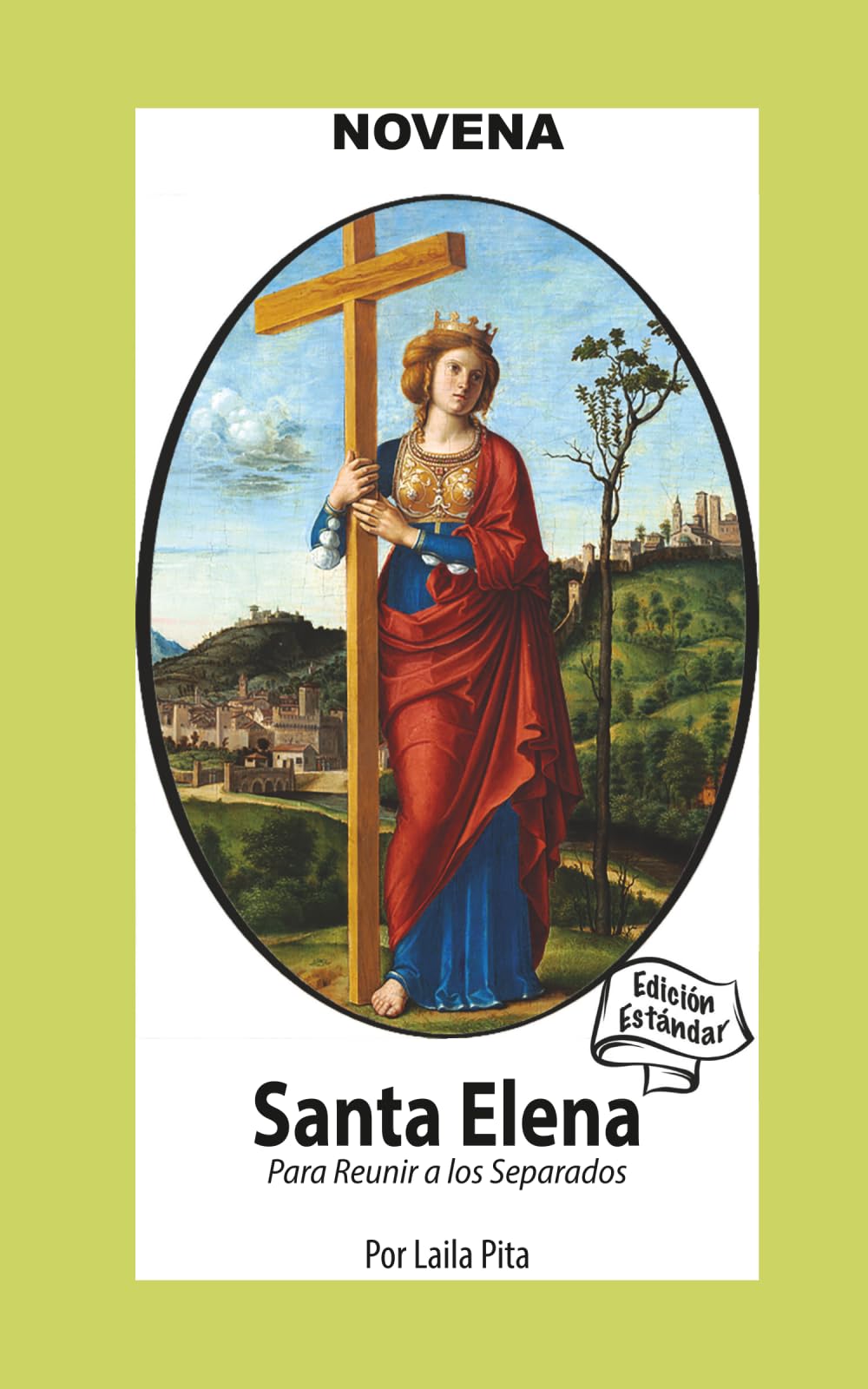 Novena De Santa Elena Para Reunir a los Separados (Corazon Renovado Edición Estándar)