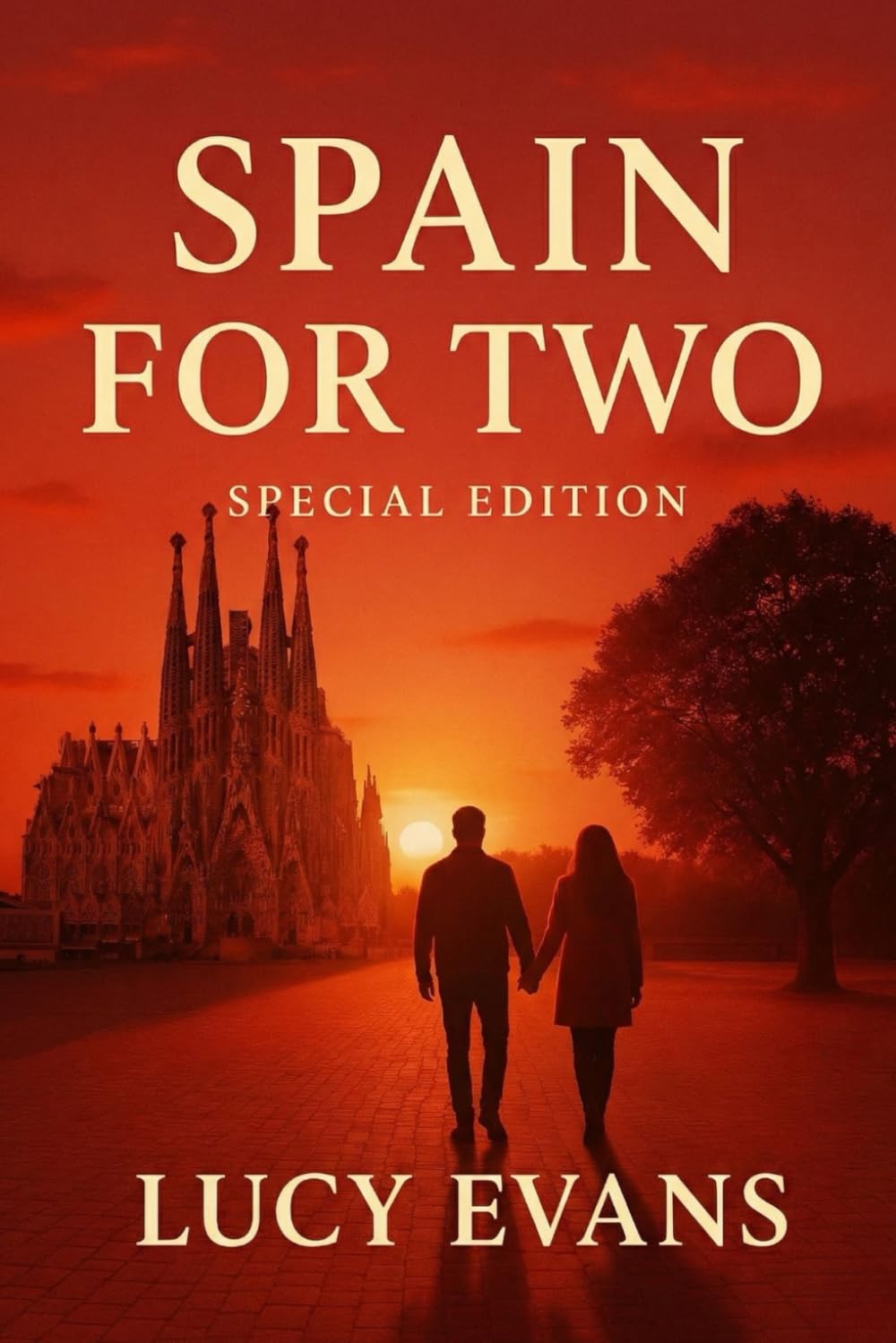 Spain for TWO: Wander Through Barcelona, Madrid, Seville, and the Country's Best Kept Secrets Hand-in-Hand