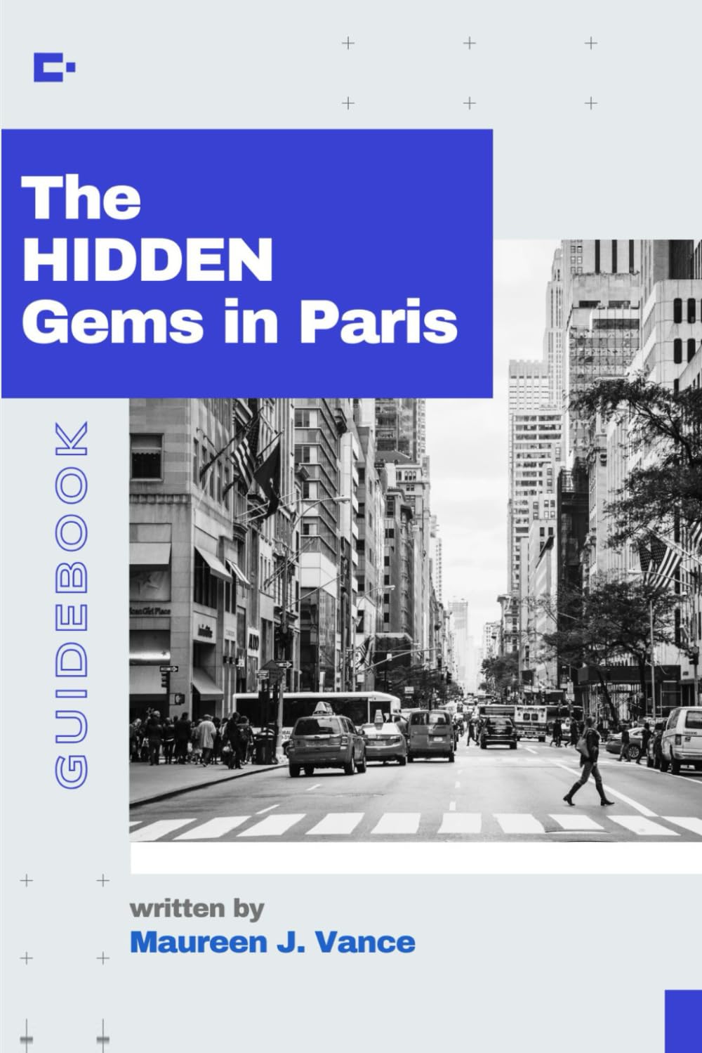 The Hidden Gems In Paris