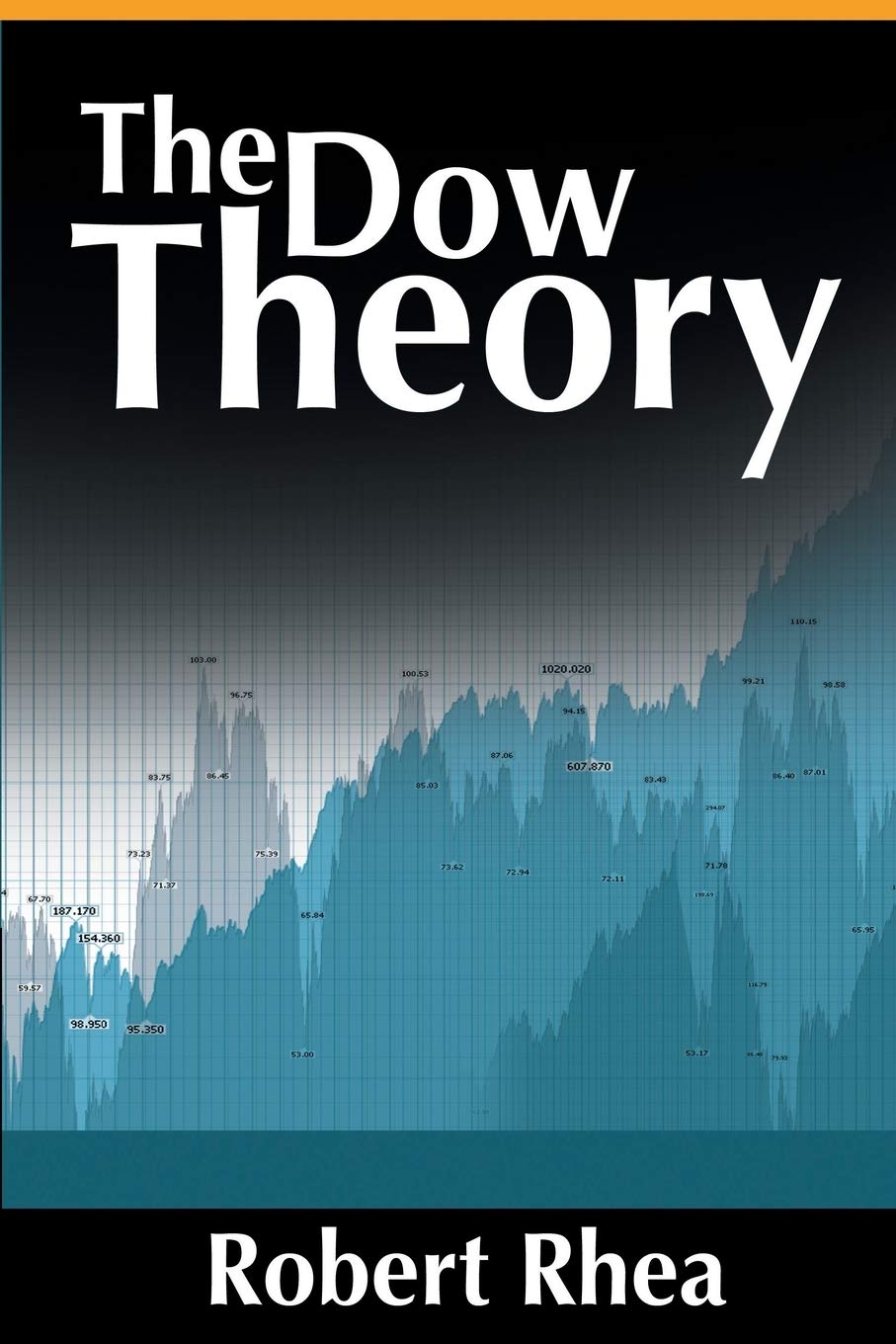 The Dow Theory Paperback – Illustrated, November 19, 2013