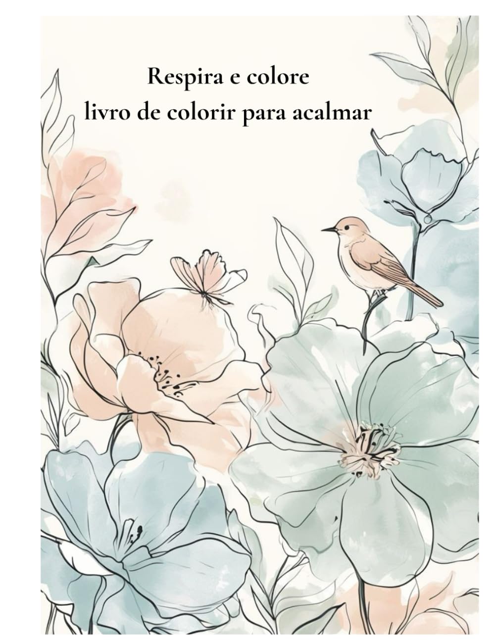 Respira e colore: Livro de colorir para acalmar