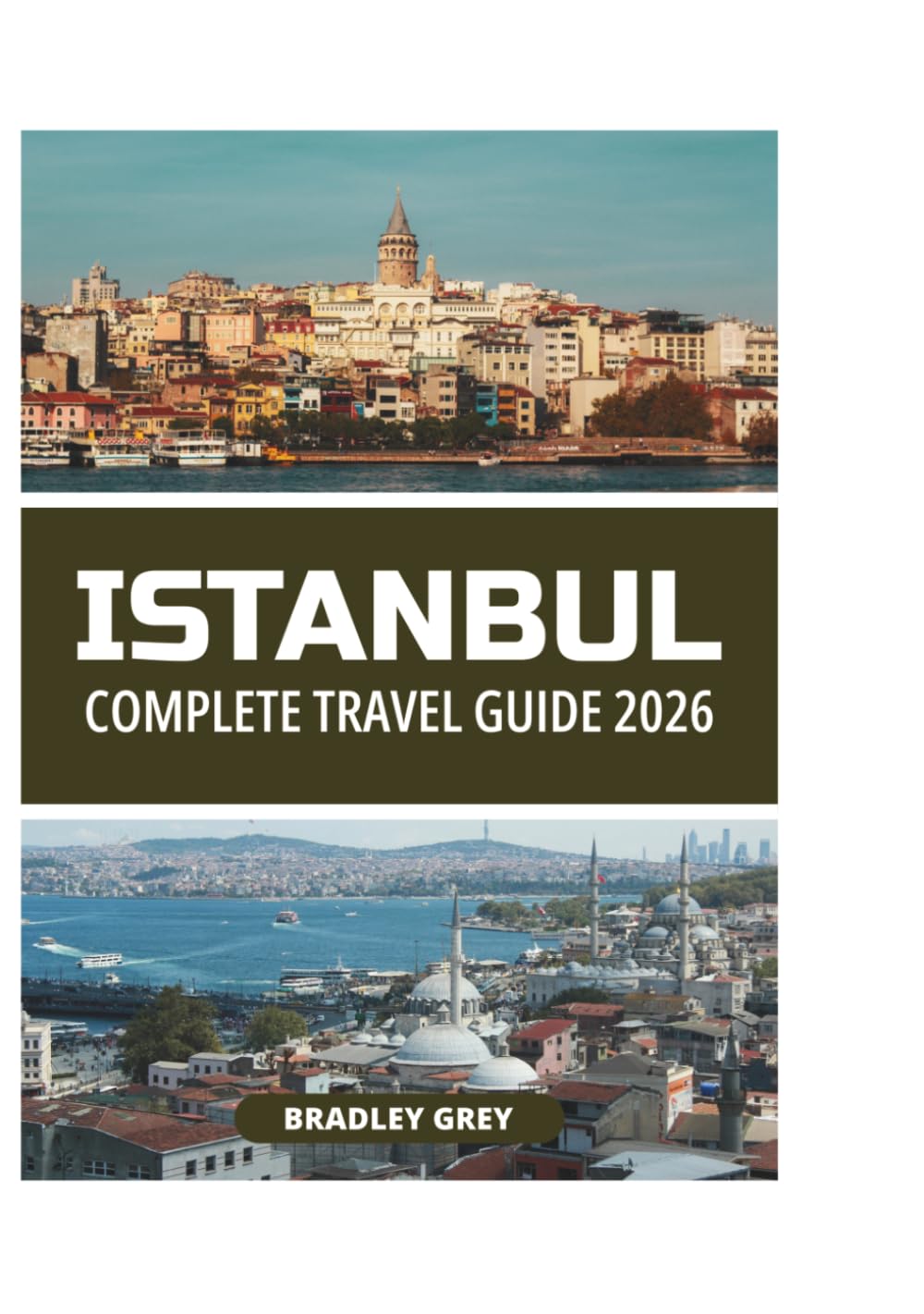 ISTANBUL COMPLETE TRAVEL GUIDE 2026