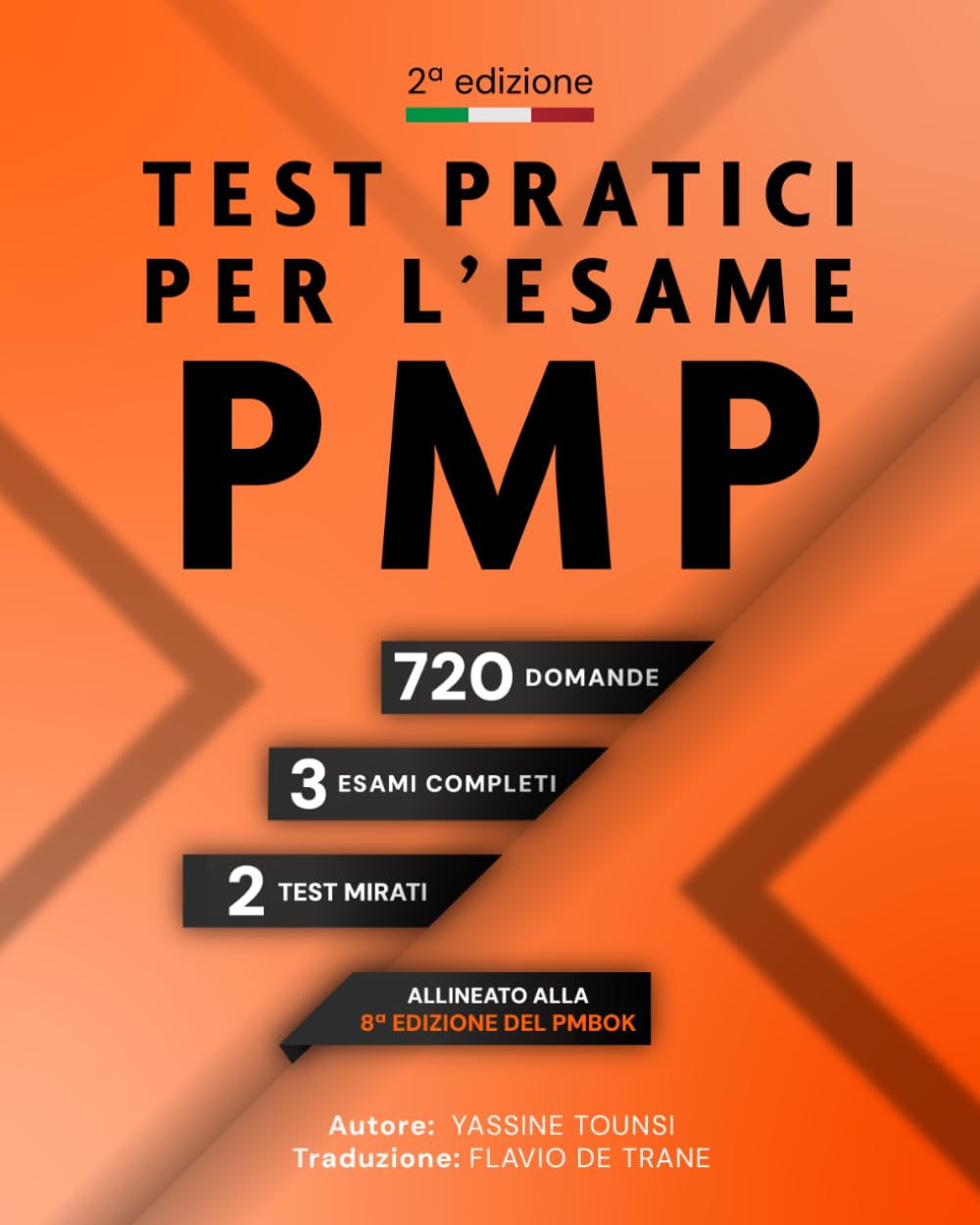 Test di Simulazione Pratica per l’Esame PMP: Domande di Preparazione all’Esame PMP Allineate alla 8ª Edizione del PMBOK