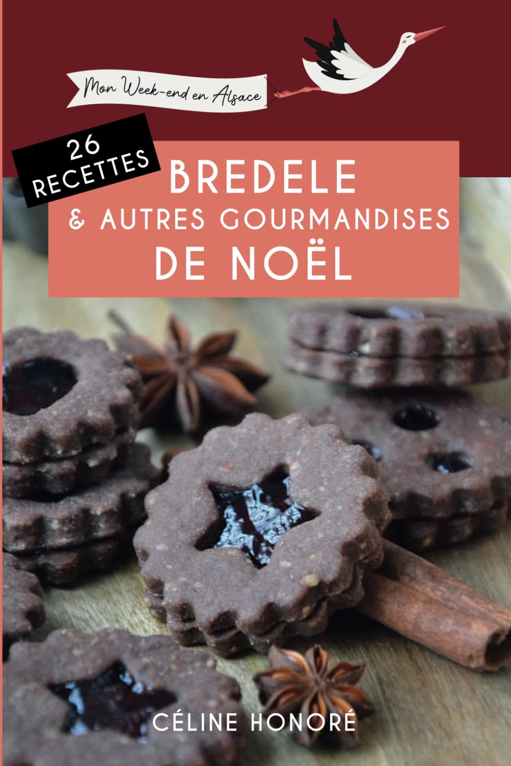 26 recettes de bredele et autres gourmandises de Noël