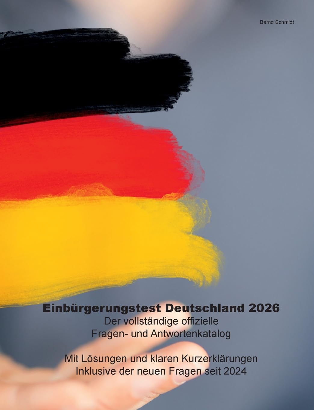 Einbürgerungstest Deutschland 2026: Der vollständige offizielle Fragen- und Antwortenkatalog