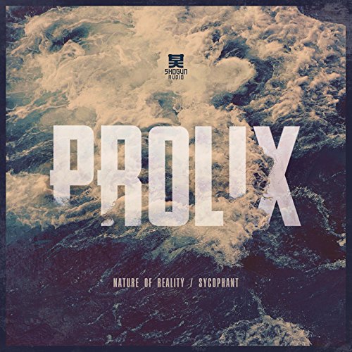 Amazon Music UnlimitedでProlixのNature of Reality / Sycophantを