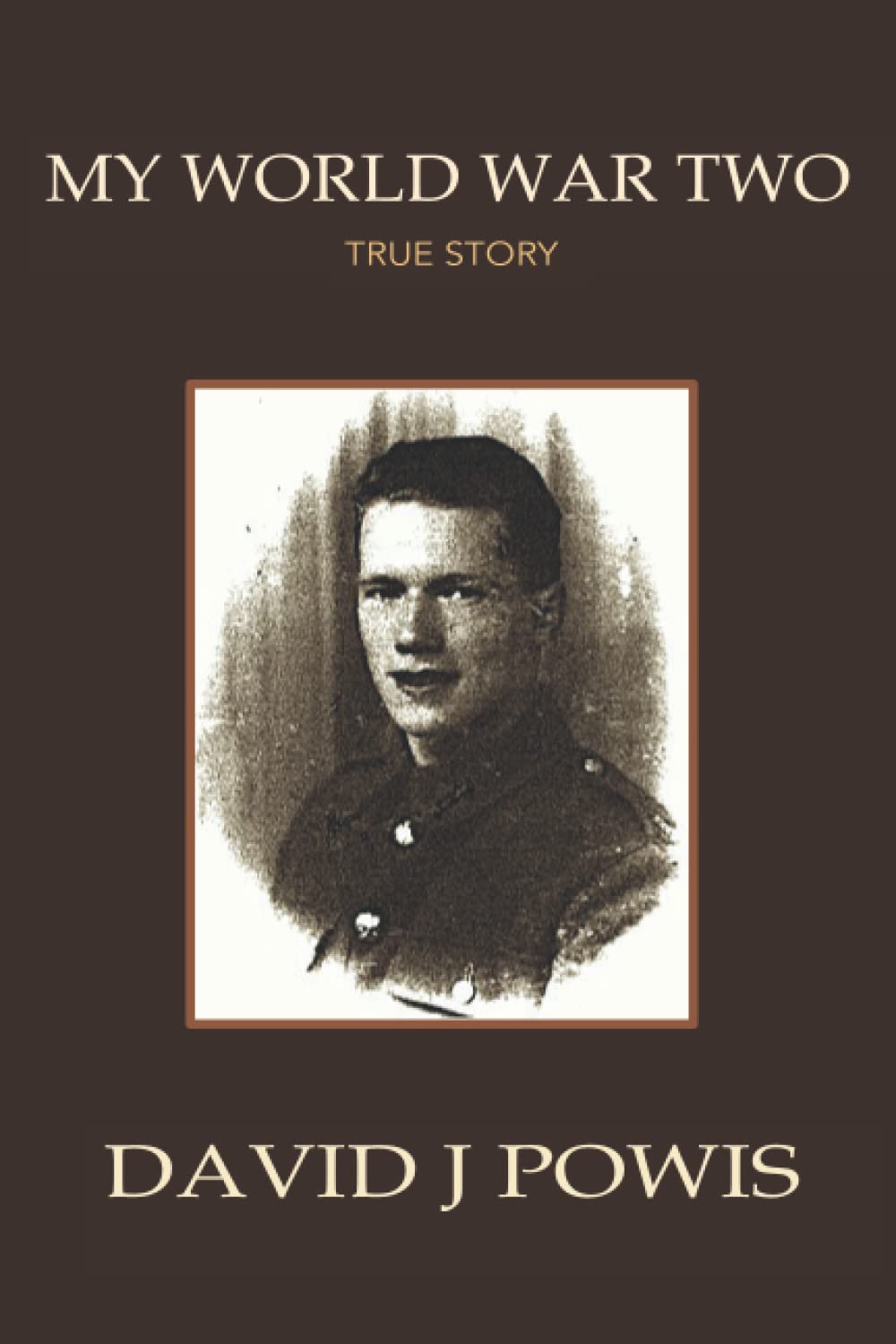 My World War Two: True Story