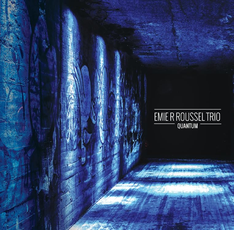 Quantum [Audio CD] Emie R Roussel Trio