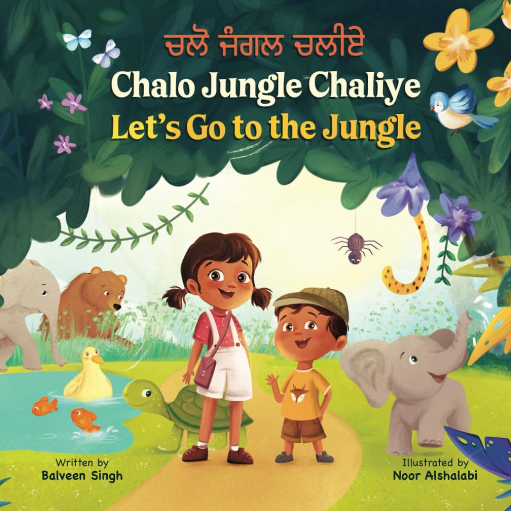 Chalo Jungle Chaliye: A Bilingual Children’s Book Written in Punjabi with Transliteration, and English Translation (Chalo! (Punjabi Series))