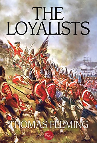 The Loyalists (The Thomas Fleming Library Book 1)
