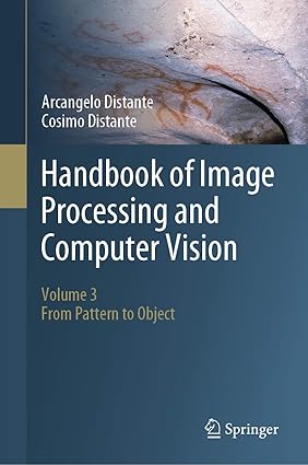 Handbook of Image Processing and Computer Vision: Volume 3: From Pattern to Object-finelybook