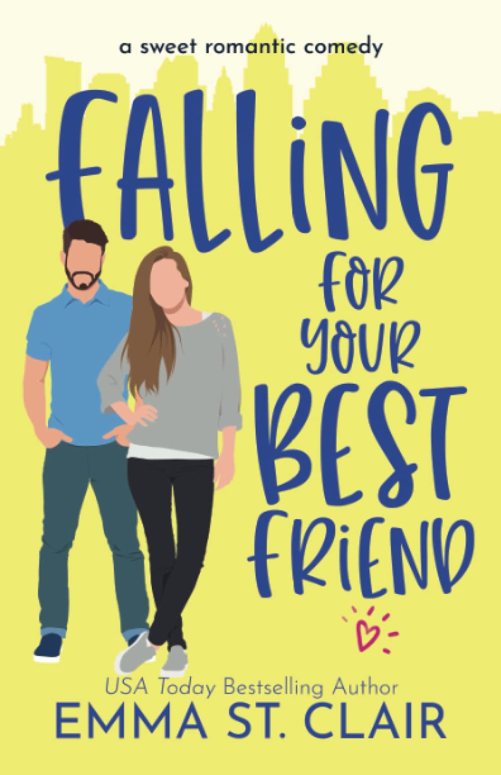 Falling for Your Best Friend: a Sweet Romantic Comedy: 4 (Love Clichés Sweet RomCom)