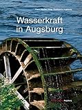 wasserkraftwerk englisch  Wasserkraft in Augsburg