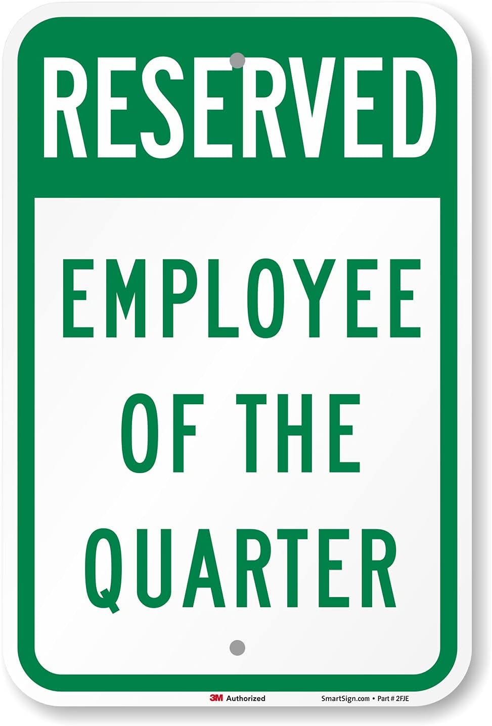 SmartSign -K-7784-EG «Reserved – Employee Of The Quarter» Letrero de estacionamiento | Aluminio reflectante de grado de ingeniero 3M de 12 x 18