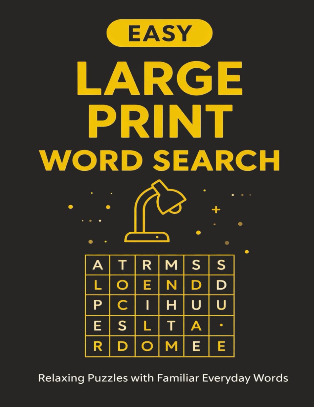 Easy Large Print Word Search: Perfect for Seniors and All Who Enjoy a Slower Pace