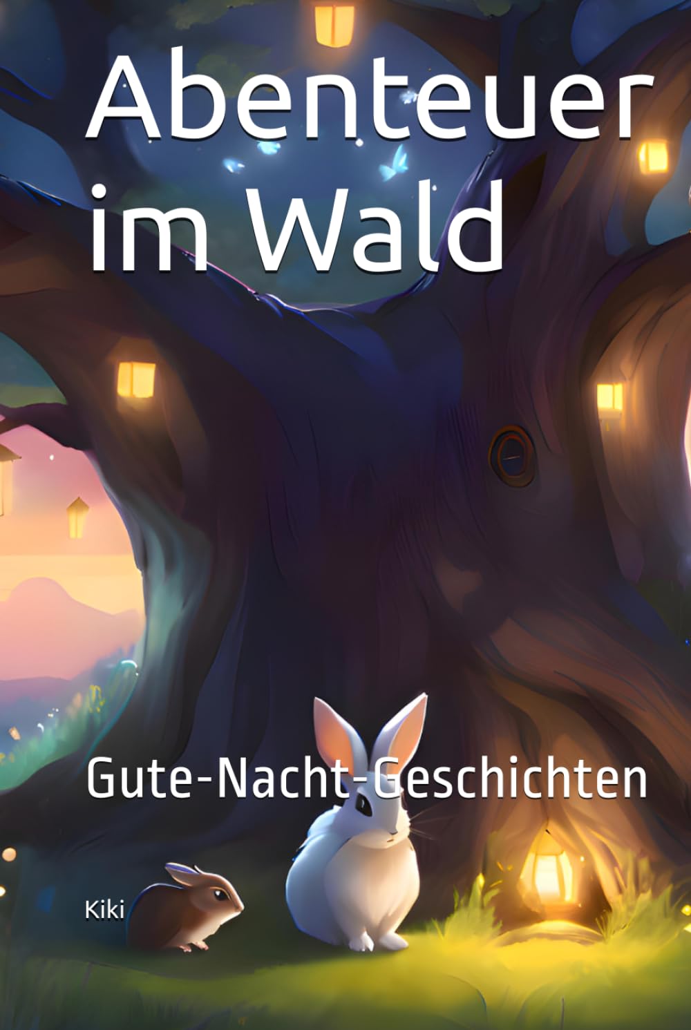 Abenteuer im Wald: Gute-Nacht-Geschichten