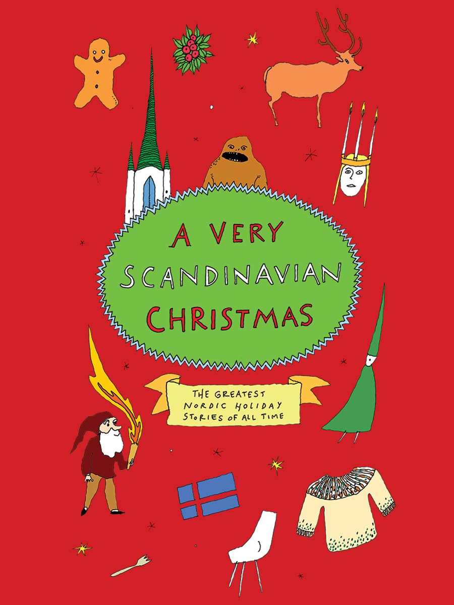 Buy A Very Scandinavian Christmas: The Greatest Nordic Holiday Stories of All Time — BookShops.in