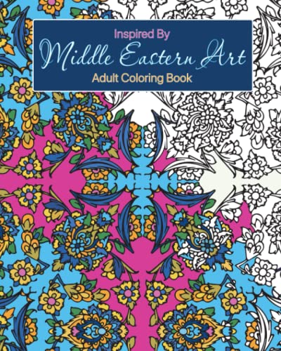 Inspired By Middle East ART, Adult Coloring Book