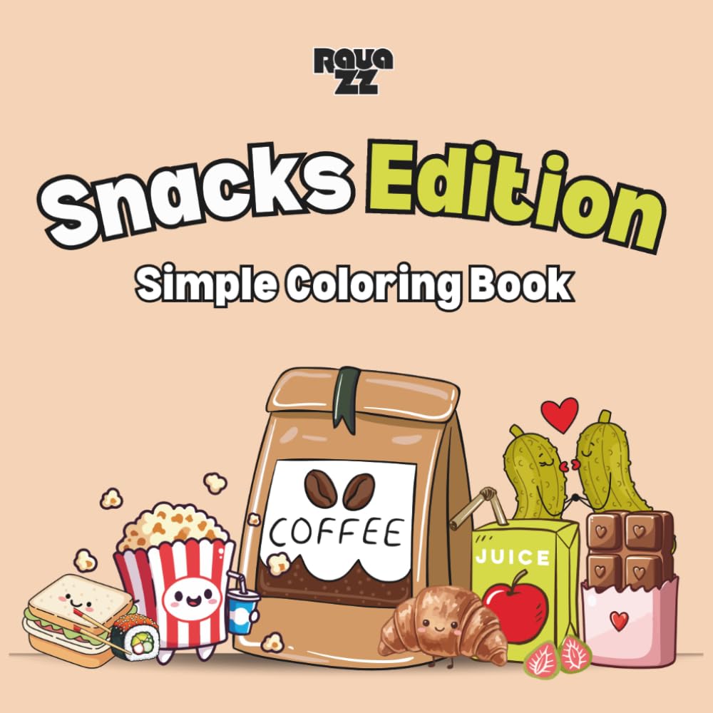 Snacky: Coloring Book for Adults and Children Featuring Super Simple Food And Snack Icons for Relaxation (Bold Object Coloring)