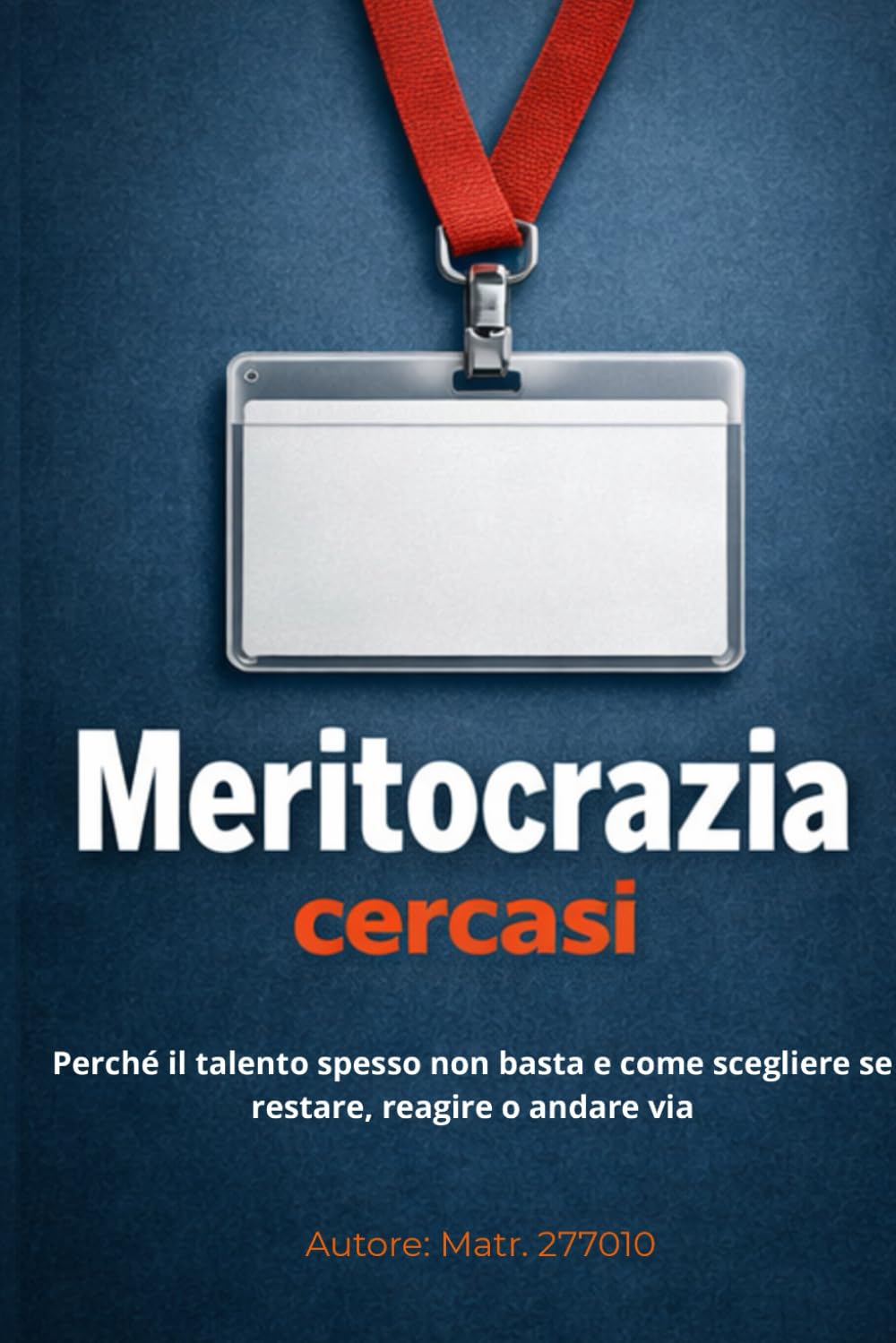 Meritocrazia cercasi: Perché il talento spesso non basta e come scegliere se restare, reagire o andare via
