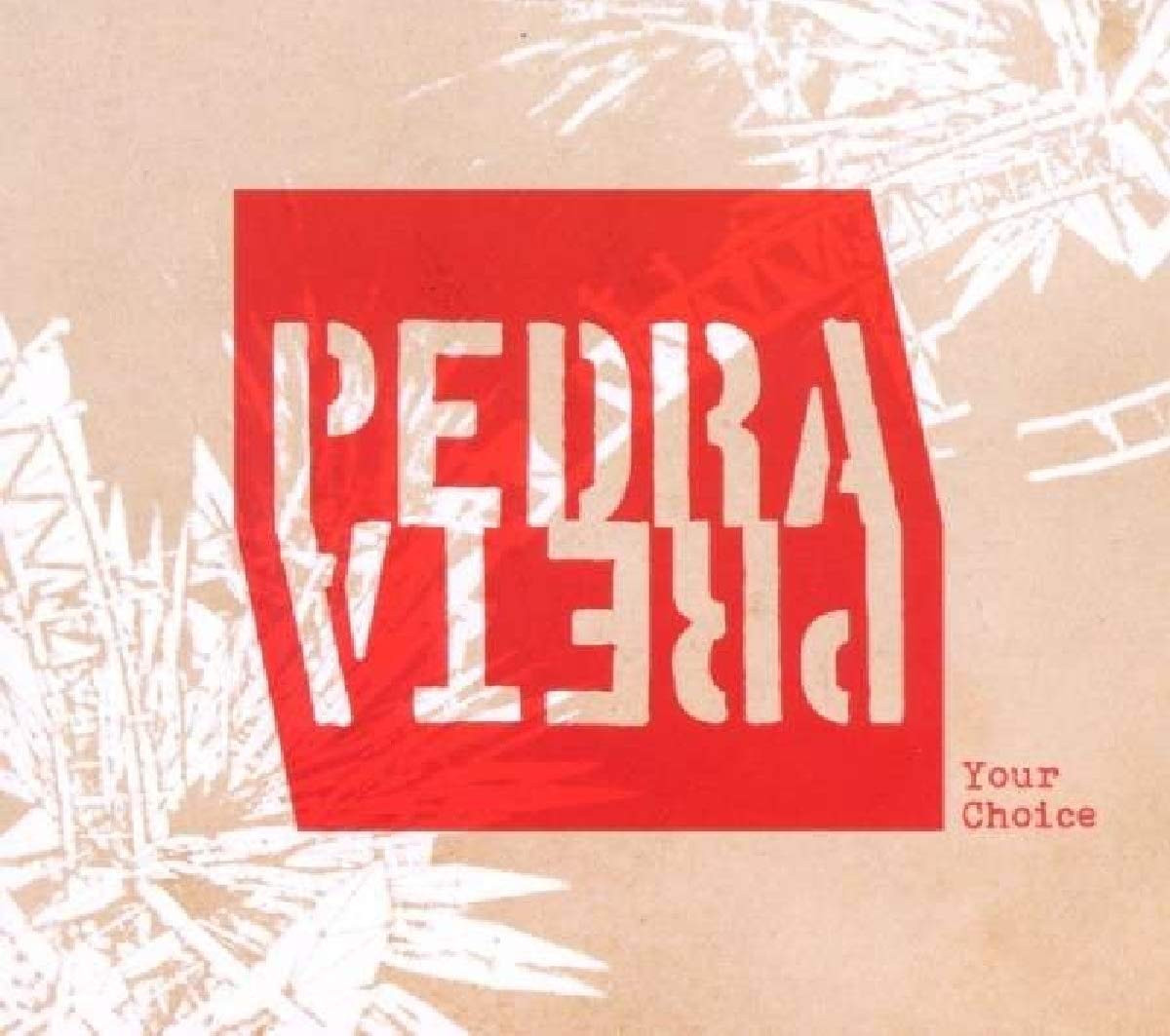 Your Choice [Audio CD] Pedra Preta