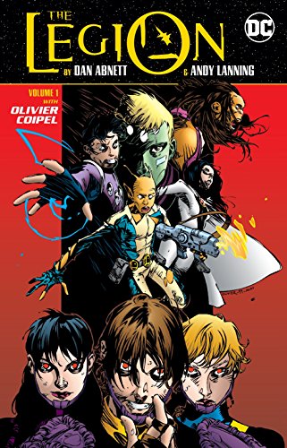 The Legion by Dan Abnett and Andy Lanning Vol. 1 (The Legion by Dan Abnett & Andy Lanning)