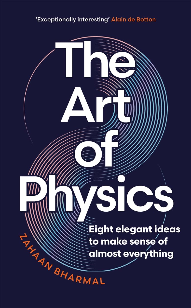Art of Physics by Zahaan Bharmal (Hardback Book)