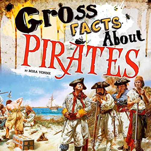 Gross Facts About Pirates by Mira Vonne episode artwork