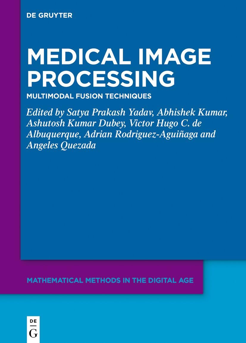 Buy Medical Image Processing Multimodal Fusion Techniques