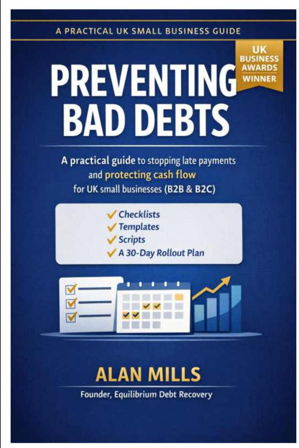 Preventing Bad Debts: A Practical Guide for UK Small Businesses to Prevent Late Payments, Control Credit Risk, and Protect Cash Flow