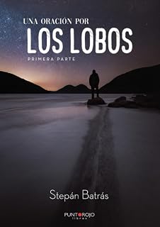 Una oración por los lobos