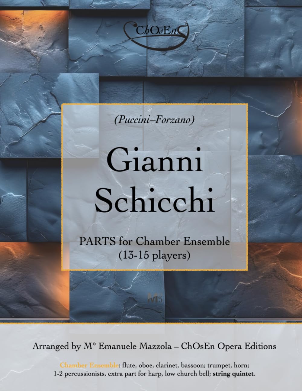 Gianni Schicchi, PARTS for Chamber Ensemble: (13-15 players)