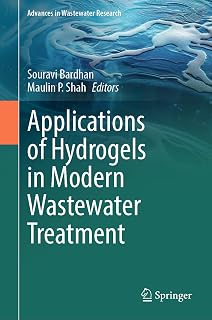 Applications of Hydrogels in Modern Wastewater Treatment (Advances in Wastewater Research)