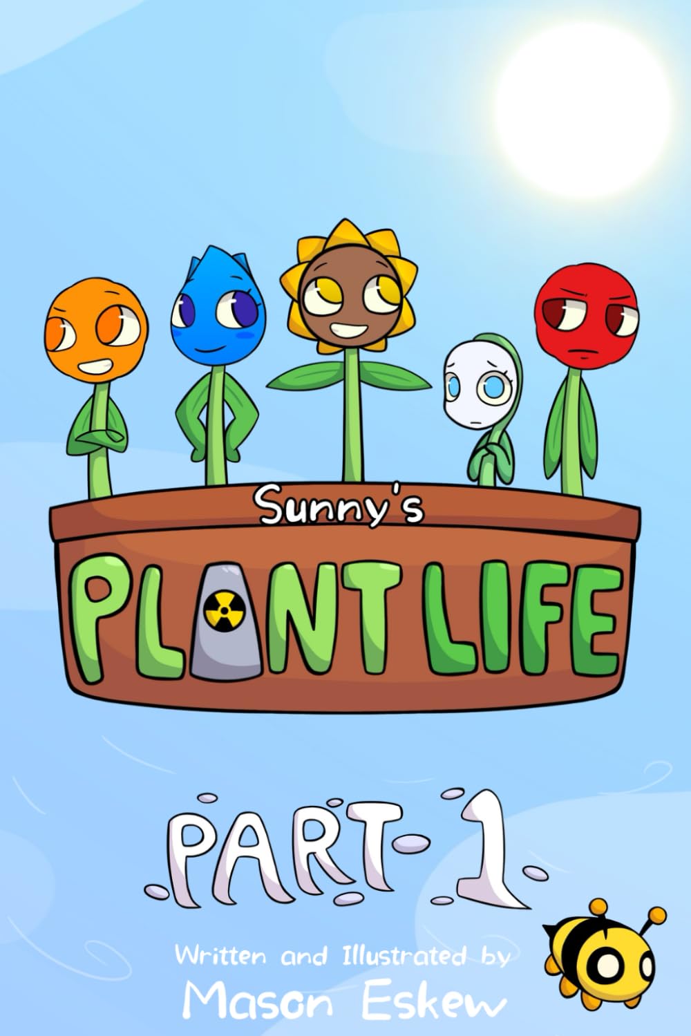 Sunny's Plant Life Part 1: The First Part
