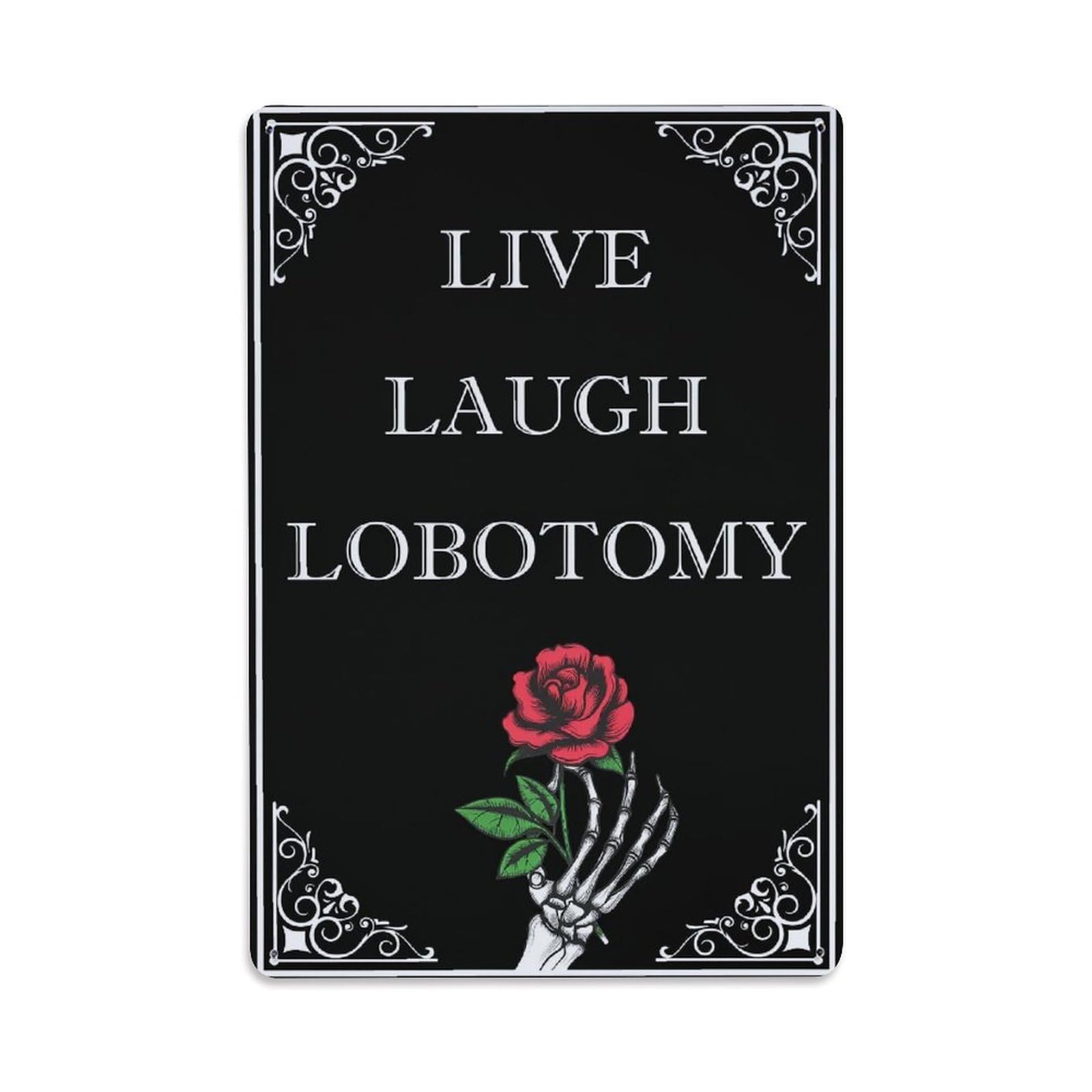 Jdfenggu Vintage Live Laugh Lobotomy Skeleton Hand Rose Retro Metal Tin Sign, Metal Poster For Bar, Home, Man Cave, Kitchen, Laundry Room Art Decor 8X12 Inch