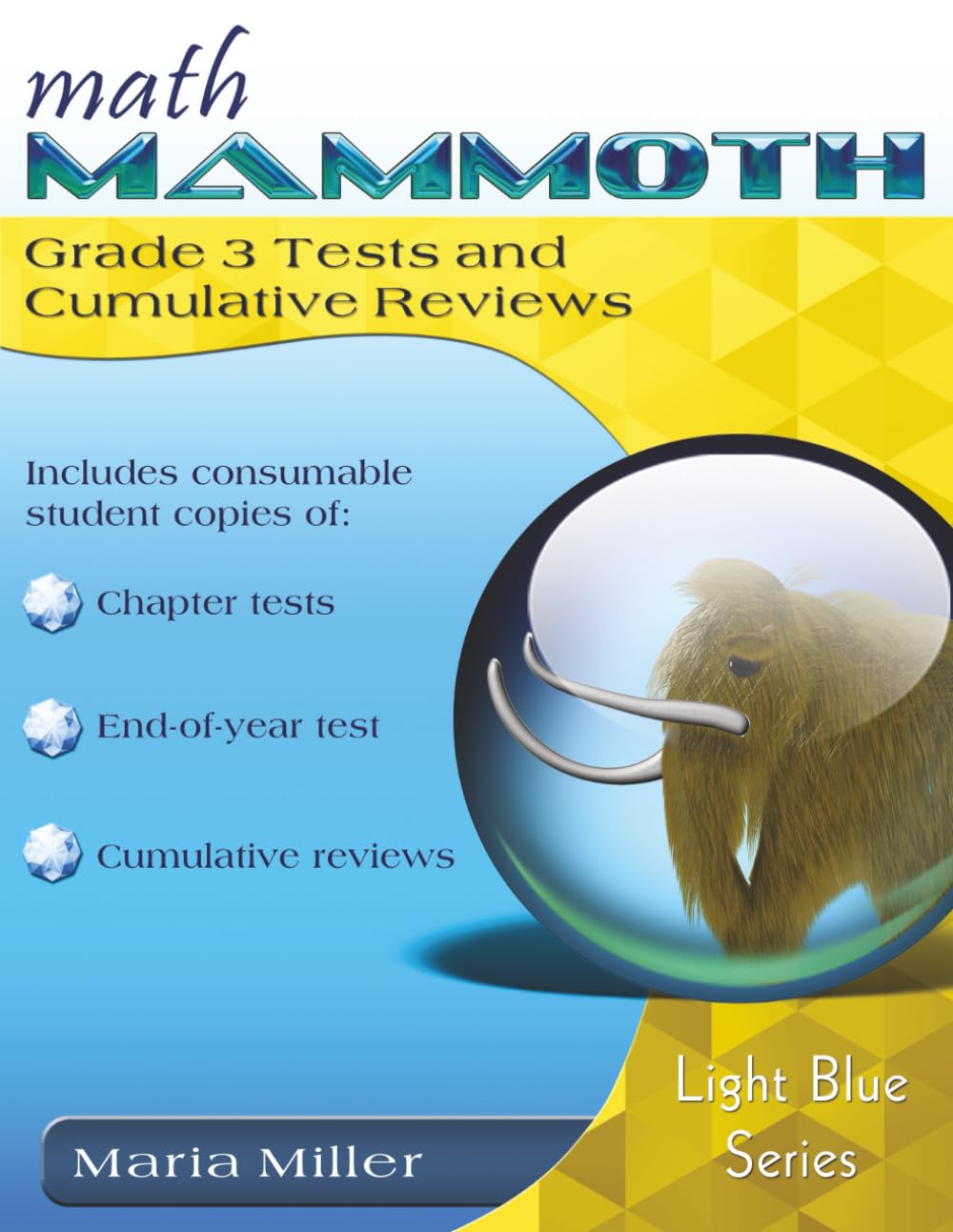 Math Mammoth Grade 3 Tests and Cumulative Reviews: 2024 edition (b&w)