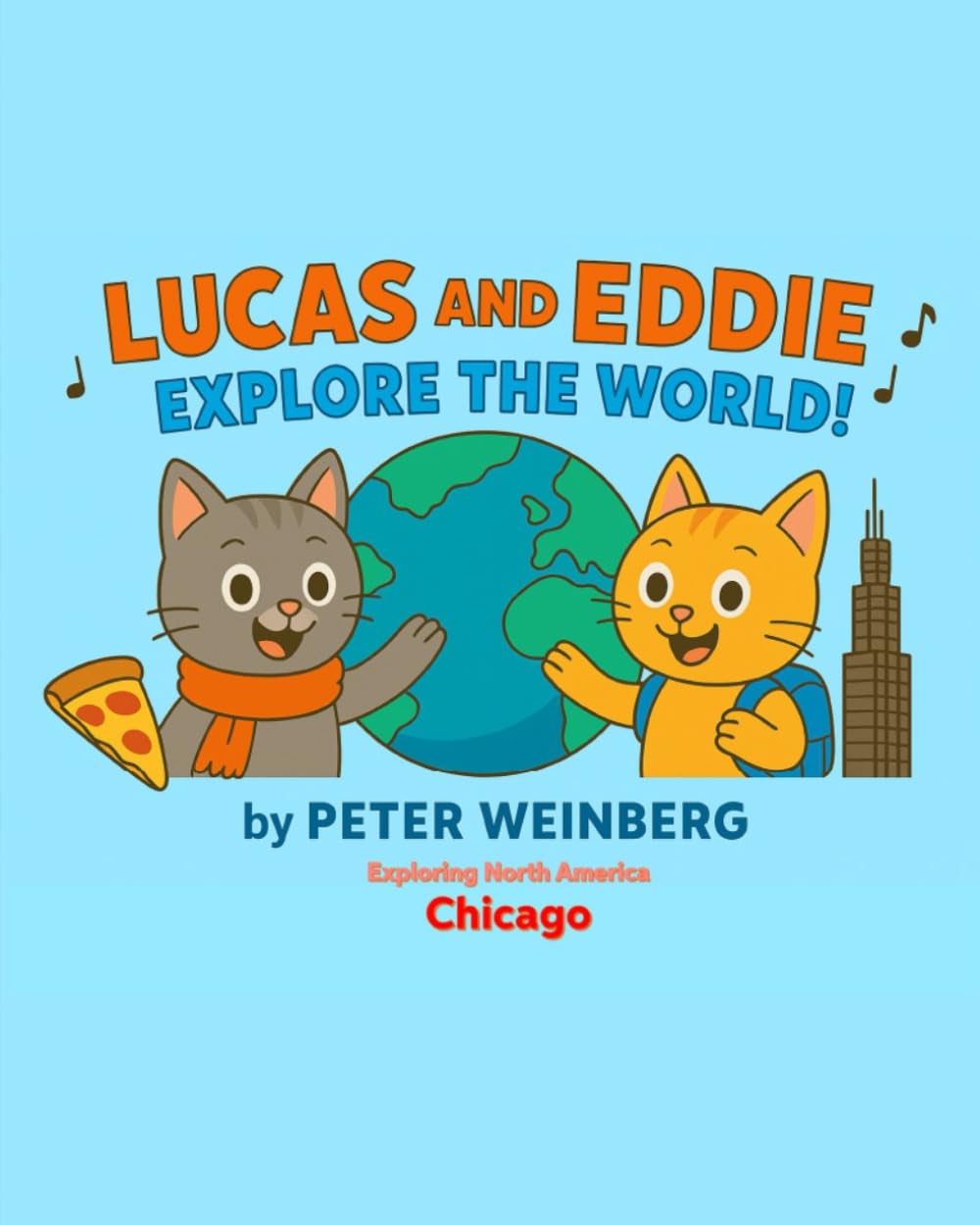 Lucas and Eddie explore the World - Chicago (North America - Lucas and Eddie explore the World)