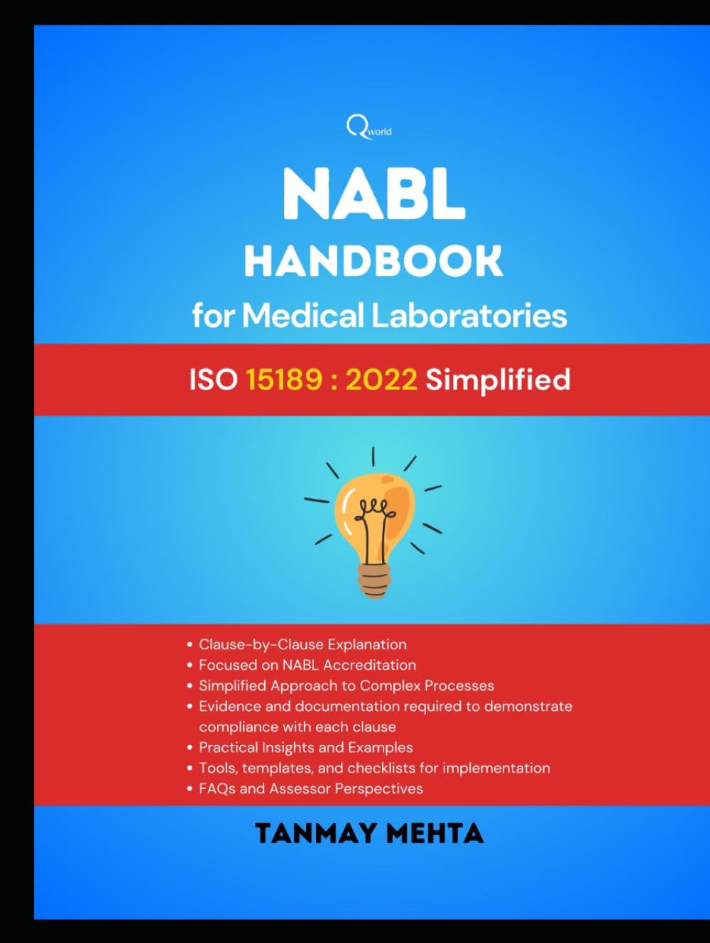 NABL Handbook for Medical Laboratories: ISO 15189:2022 Simplified (Clinical Laboratory Quality, Operation, Excellence and Management)