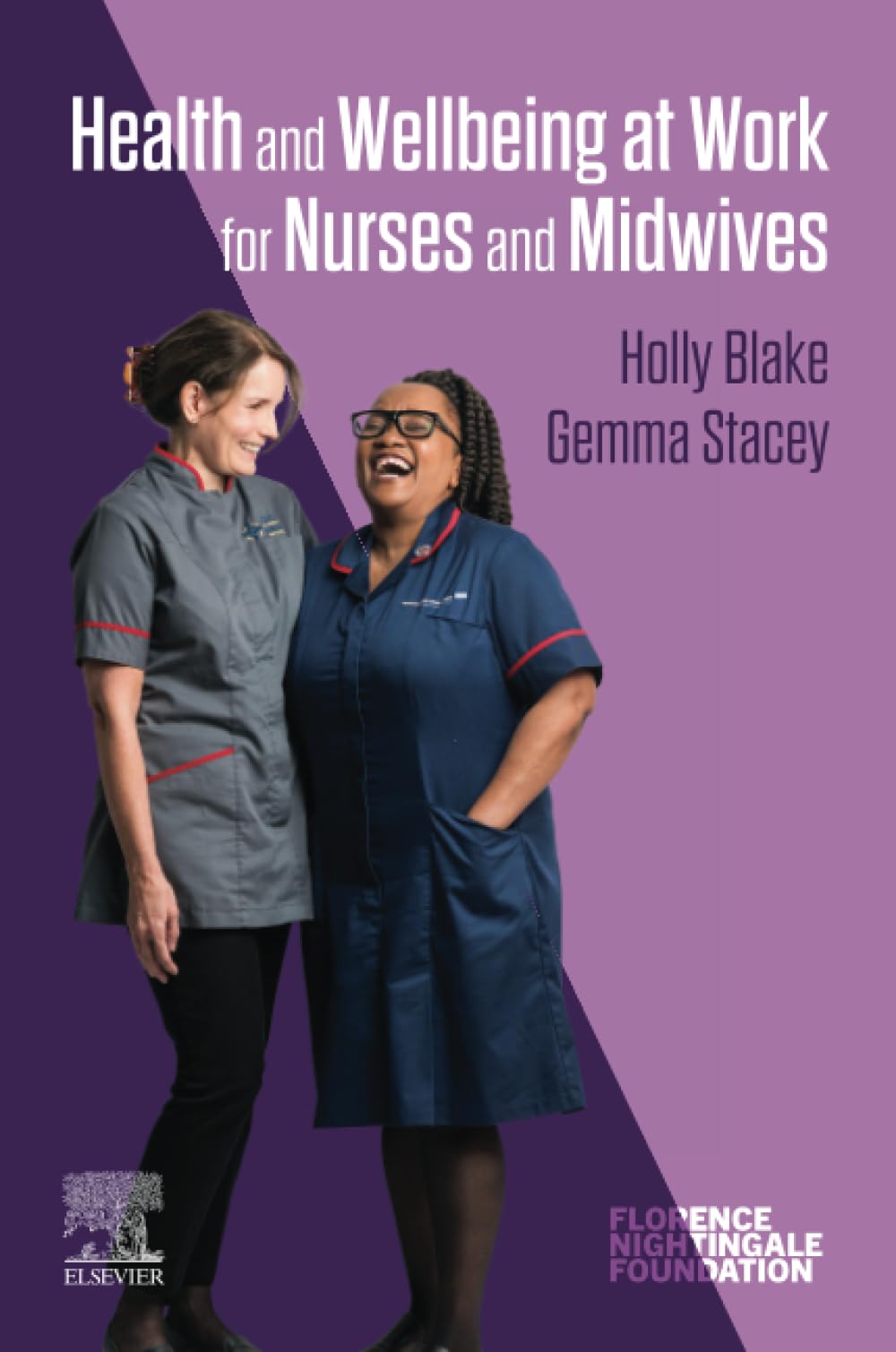 Health and Wellbeing at Work for Nurses and Midwives by Gemma Stacey (2022, ...