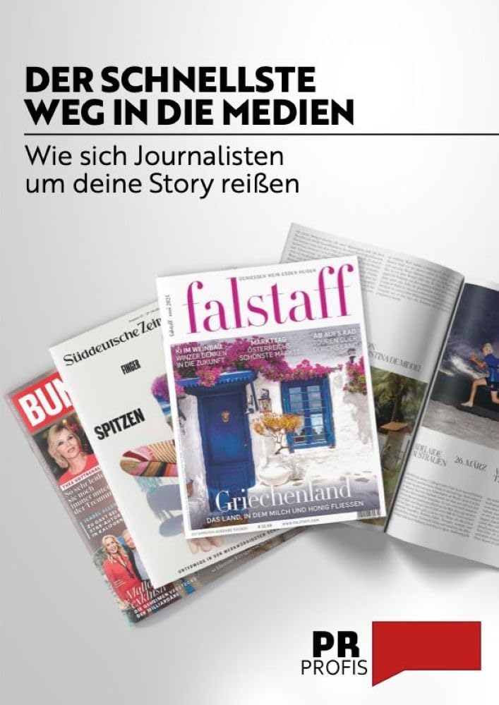 PR Profis | Der PR Ratgeber von Matthius Hanna: Sichtbarkeit, PR-Kosten & Medienerfolg für Experten, Berater, Trainer