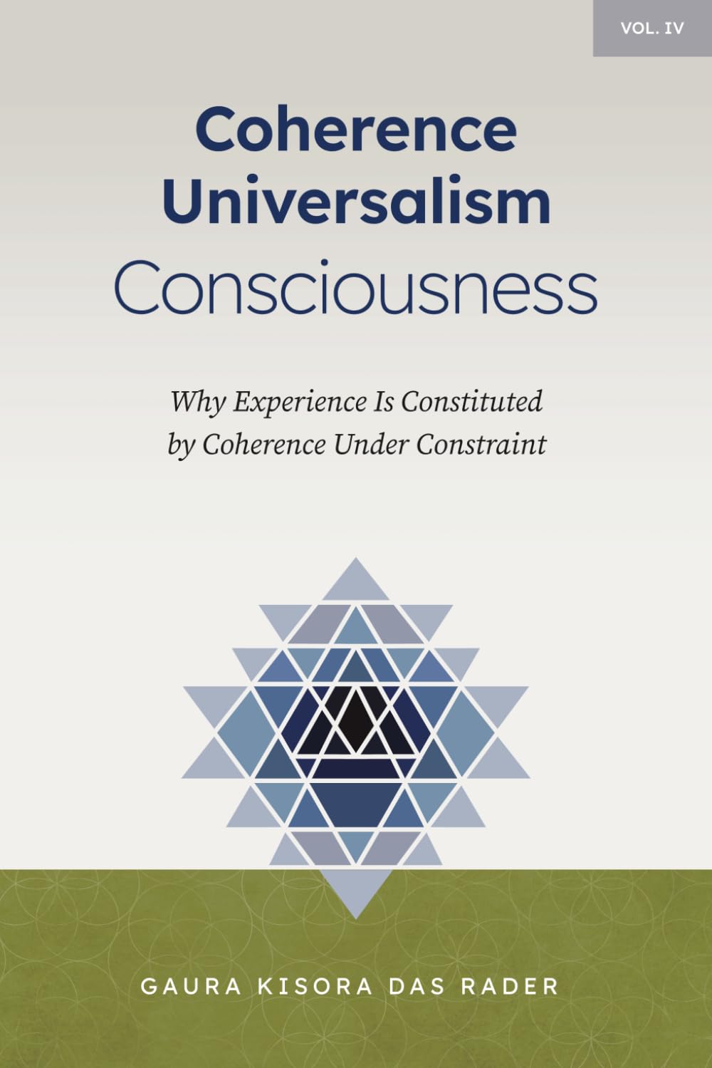 Coherence Universalism Consciousness: Why Experience is Constituted by Coherence Under Constraint